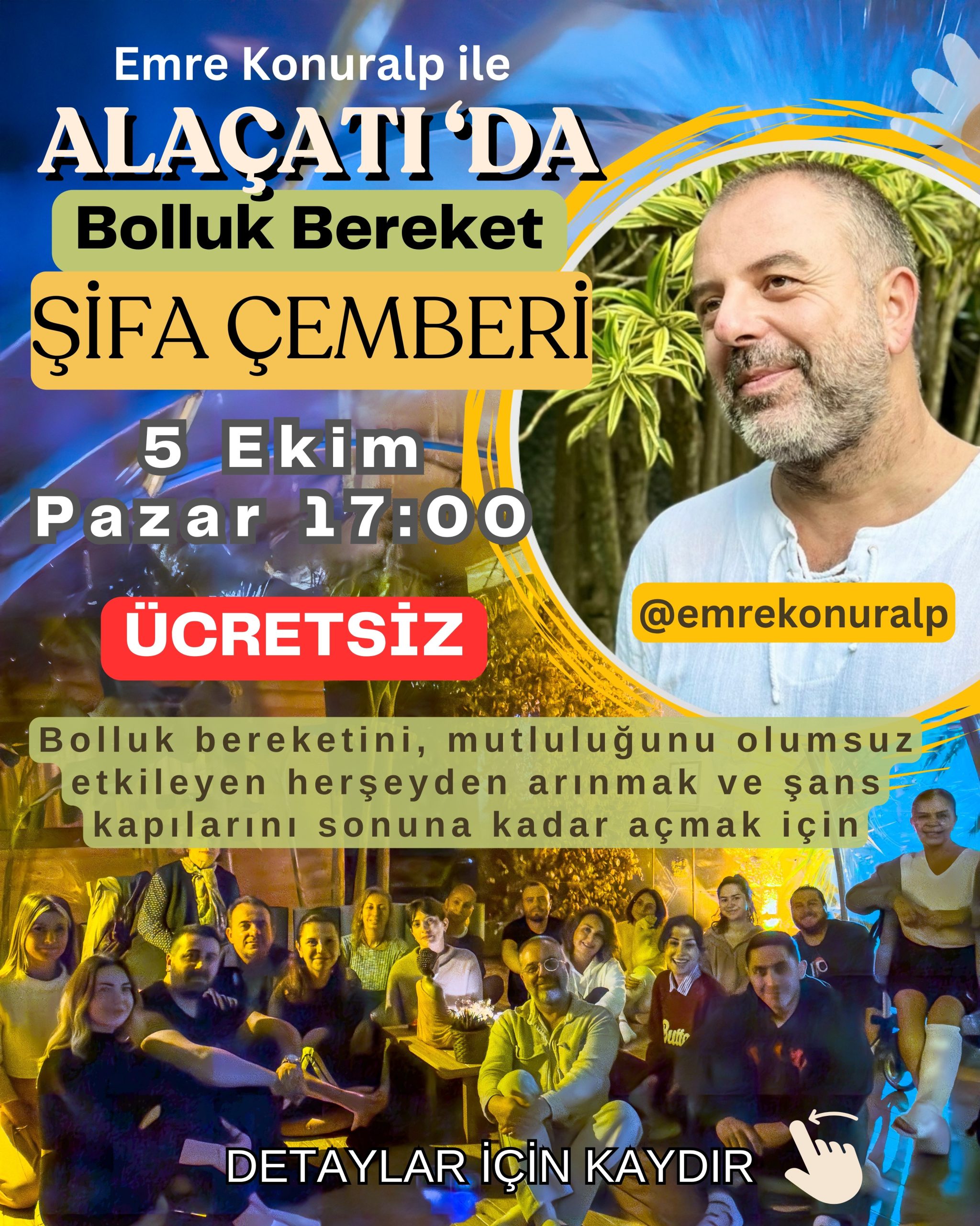 5 Ekim Pazar - Emre Konuralp ile Bolluk Bereket Çemberi