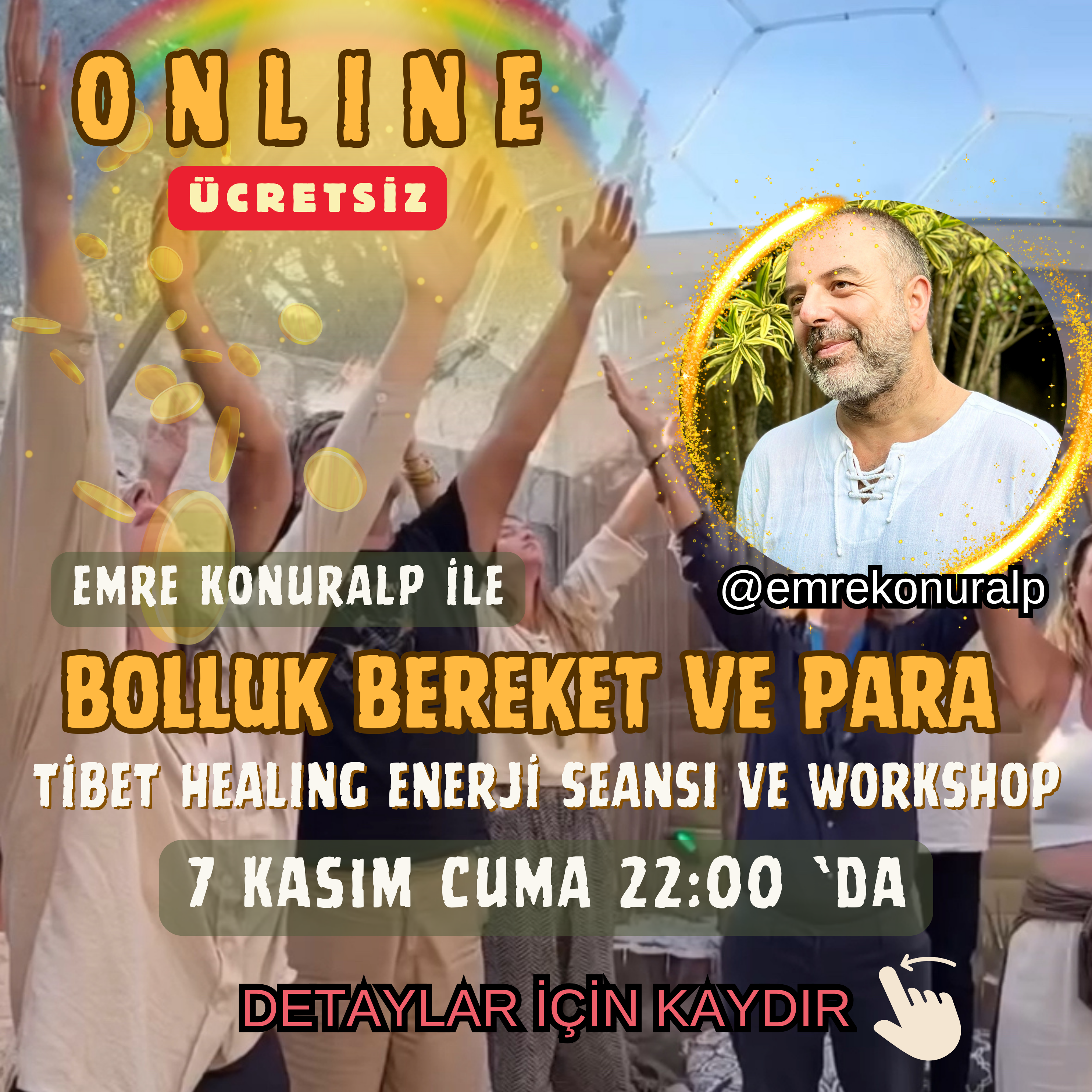 7 Kasım Cuma - Emre Konuralp ile Online Bolluk Bereket Para Workshop & Seans